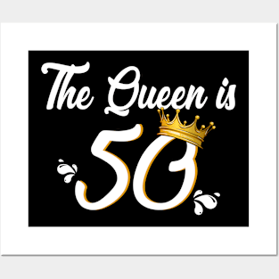 The Queen Is 50 Fifty Birthday Posters and Art